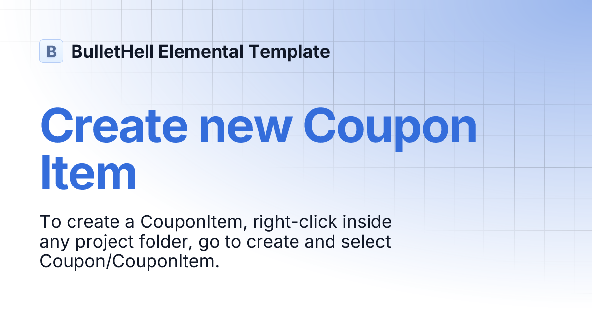 Create new Coupon Item BulletHell Elemental Template